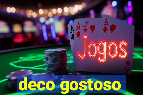 deco gostoso